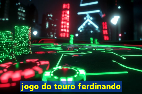 jogo do touro ferdinando